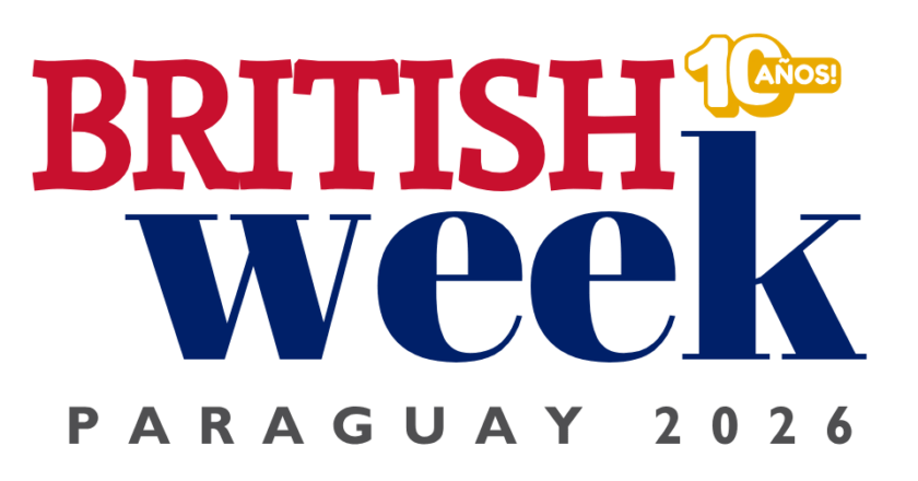 Celebrating a Decade: British Week 2026 in Paraguay