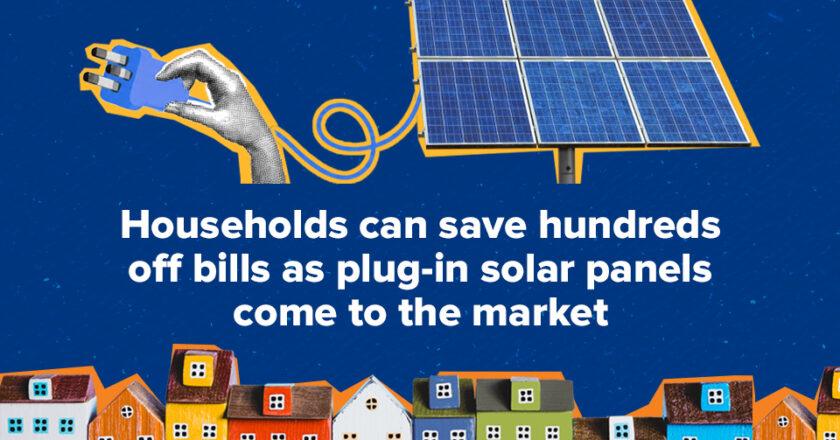 Households Can Save Money with the Introduction of Plug-In Solar Panels