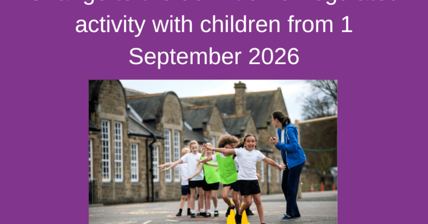 Updated Definition of Regulated Activities Involving Children Effective from 1 September 2026